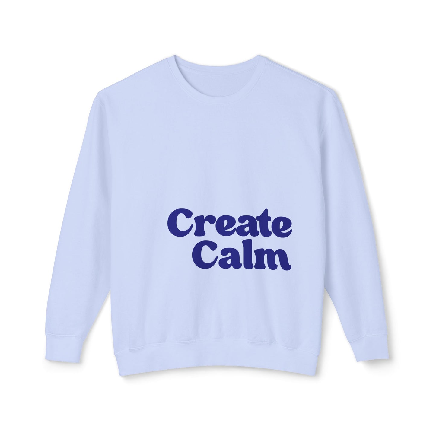 Create Calm 100% Cotton Crewneck Sweatshirt - Pastel Blue