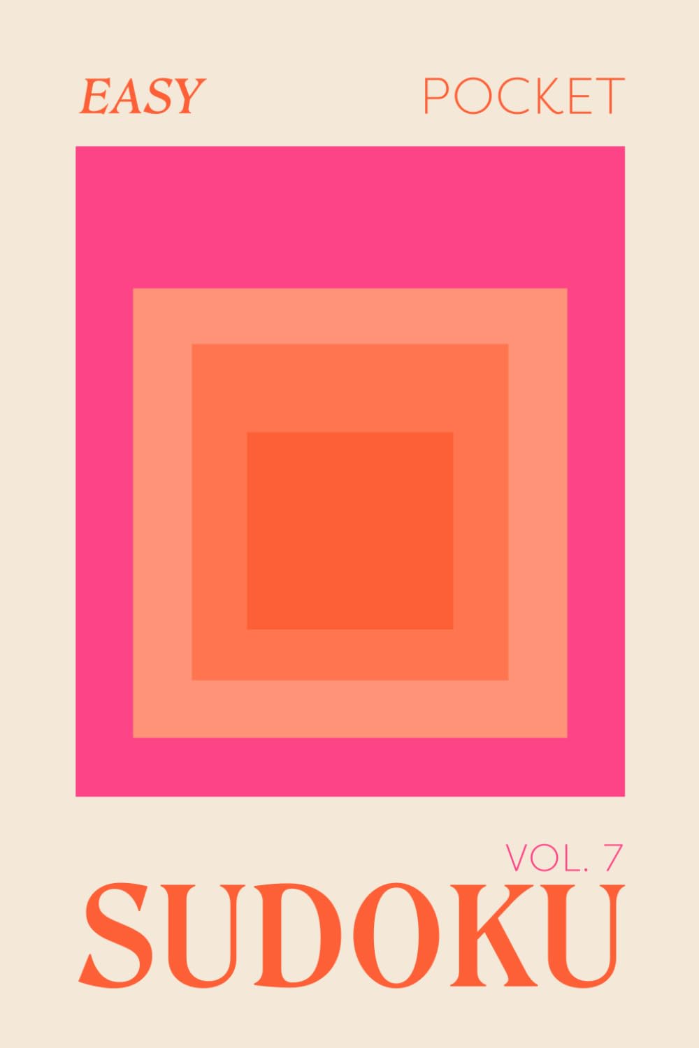 Pretty Pocket Sudoku - Easy Screen Free Puzzles: Minimal Small Travel Size 4 x 6 Inches - Orange & Pink Pop Art