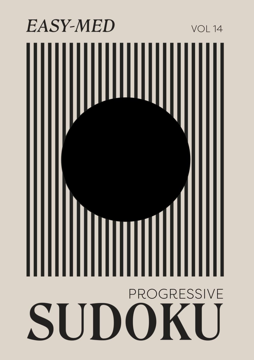 Easy to Medium Sudoku: Progressive Logic Puzzles for Beginners - Monochromatic One Grid per Page + Answers (A5 Aesthetic Sudoku - Easy)
